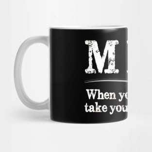 MBA Graduation Gifts - When Your BS Can't Take You Further Mug